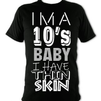 I'm a 10's Baby Unisex T-Shirt