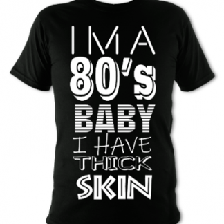 I'm a 80's Baby Unisex T-Shirt