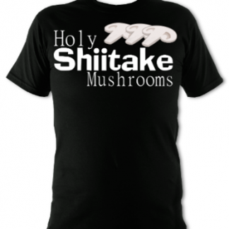 Holy Shiitake Mushrooms Unisex T-Shirt