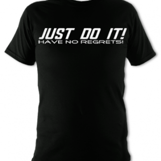 Just Do It Unisex T-Shirt