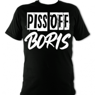Piss Off Boris Unisex T-Shirt