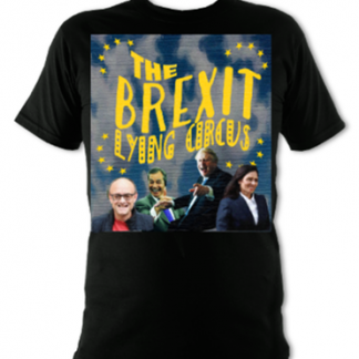 Brexit Lying Circus Unisex T-Shirt