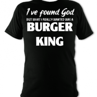 All I wanted Was a Burger King Unisex T-Shirt