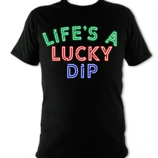 Life's A Lucky Dip Unisex T-Shirt