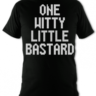 One Witty Little Bastard Unisex T-Shirt