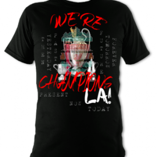 We're Champions La! Unisex T-Shirt