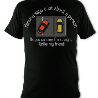 Parking Says a Lot About a Person Unisex T-Shirt