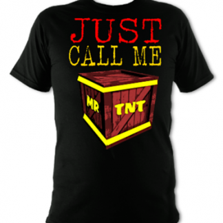 Just Call Me Mr TNT Unisex T-Shirt