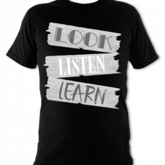 Look, Listen, Learn Unisex T-Shirt