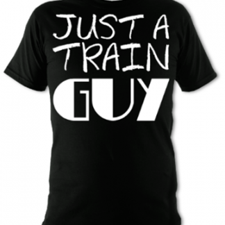 Just A Train Guy Unisex T-Shirt