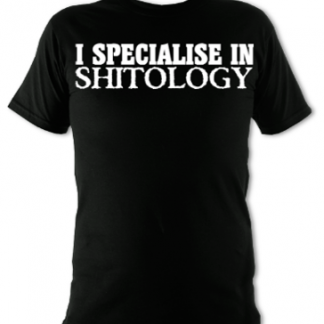 I Specialise In Shitology Unisex T-Shirt