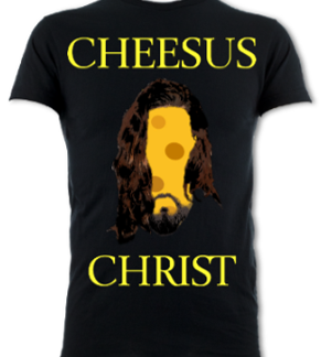 Cheesus Christ Unisex T-Shirt