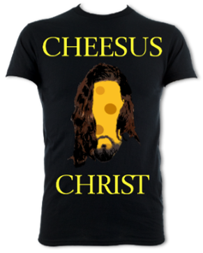 Cheesus Christ Unisex T-Shirt