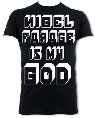 Nigel Farage is My God Unisex T-Shirt