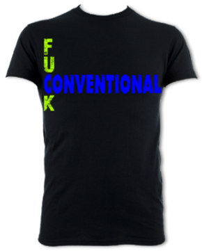 Fuck Conventional Unisex T-Shirt