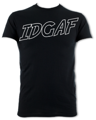 IDGAF Unisex T-Shirt