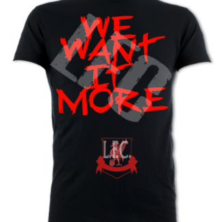 We Want It More Unisex T-Shirt