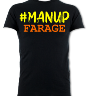 #Manup Farage Unisex T-Shirt