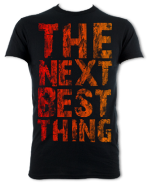 The Next Best Thing Unisex T-Shirt