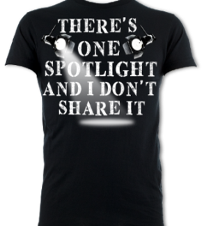 There's Only One Spotlight Unisex T-Shirt