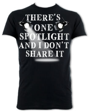 There's Only One Spotlight Unisex T-Shirt