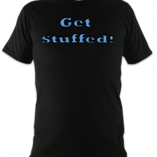 Get Stuffed Unisex T-Shirt