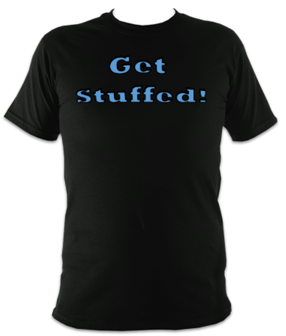 Get Stuffed Unisex T-Shirt