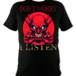 Don't Worry I Listen Unisex T-Shirt