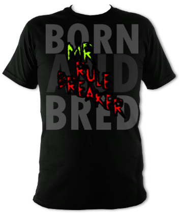 Mr Rule Breaker Unisex T-Shirt