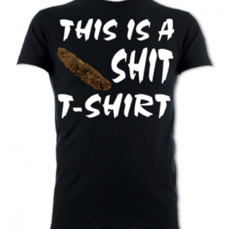 This is a Shit T-Shirt Unisex T-Shirt