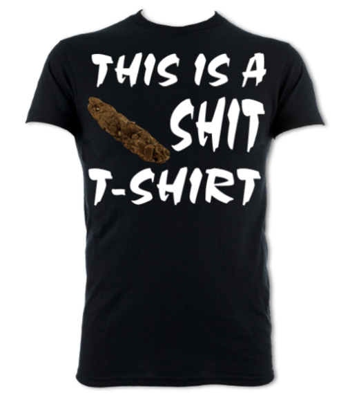 This is a Shit T-Shirt Unisex T-Shirt