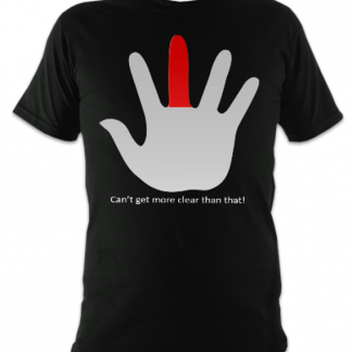 I Can't Get More Clearer Than That Unisex T-Shirt