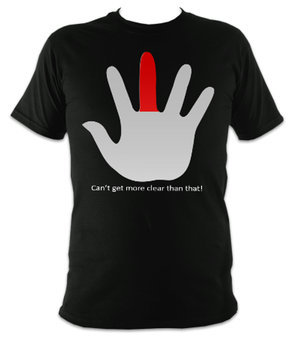 I Can't Get More Clearer Than That Unisex T-Shirt