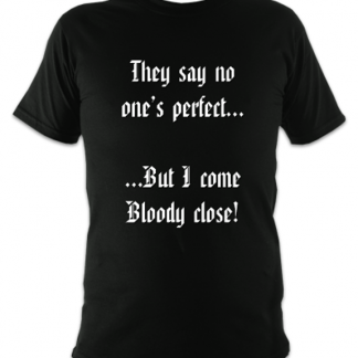 They Say No One's Perfect Unisex T-Shirt