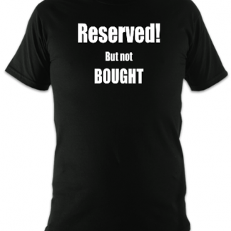 Reserved But Not Bought Unisex T-Shirt