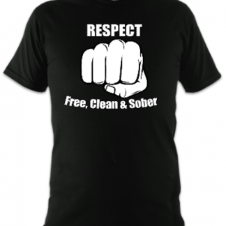 Respect: Free, clean and Sober Unisex T-Shirt
