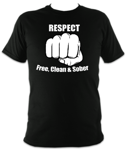 Respect: Free, clean and Sober Unisex T-Shirt