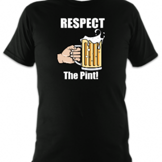 Respect The Pint Unisex T-Shirt