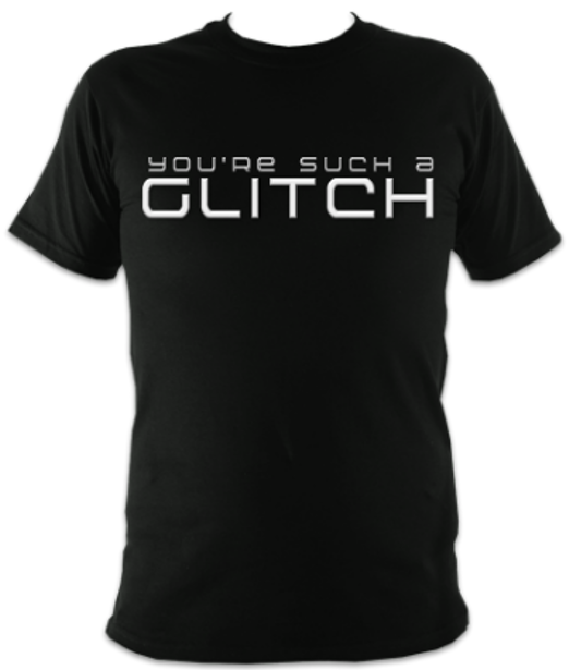 You're Such a Glitch Unisex T-Shirt